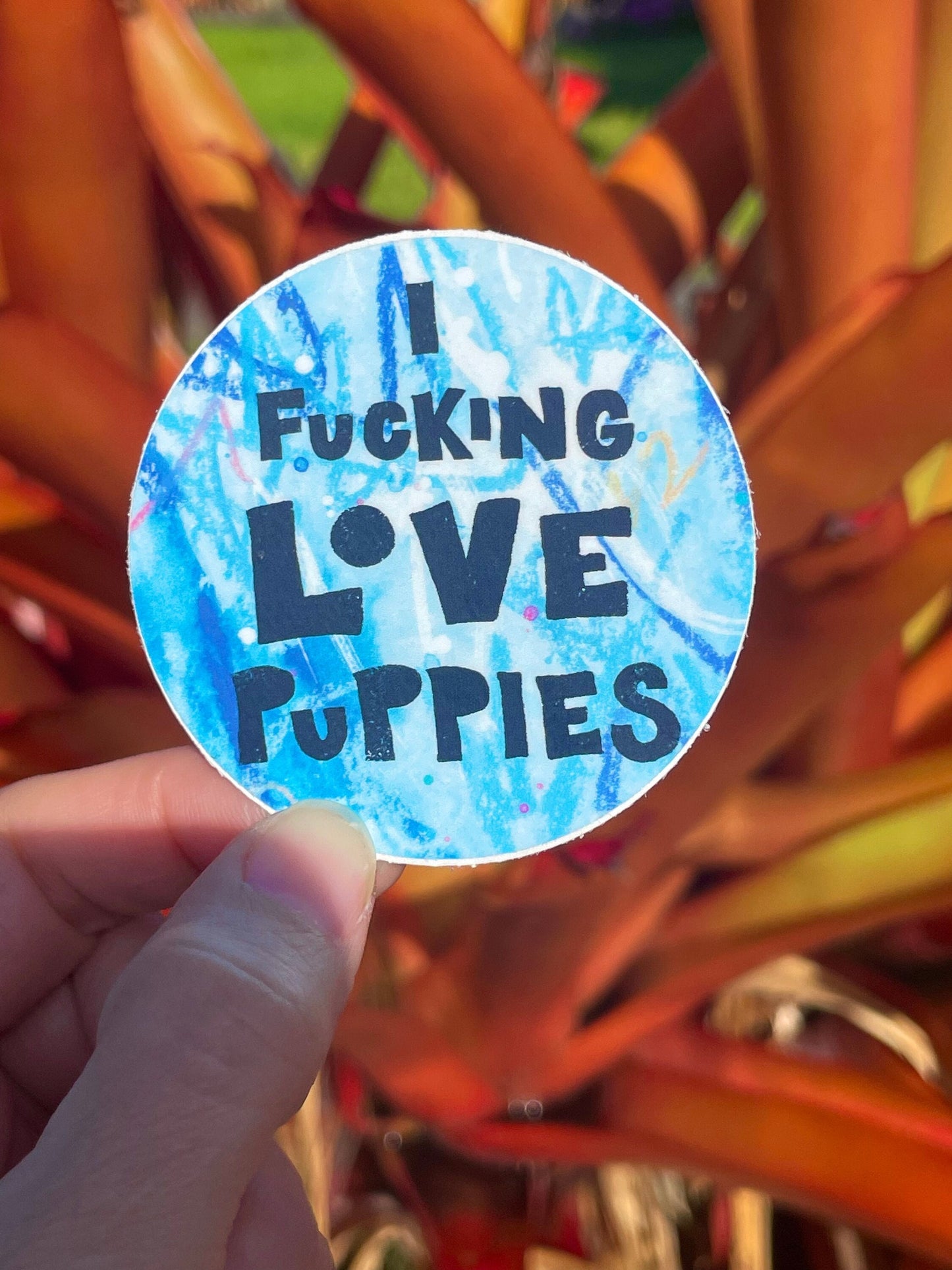I Fucking Love Puppies Sticker