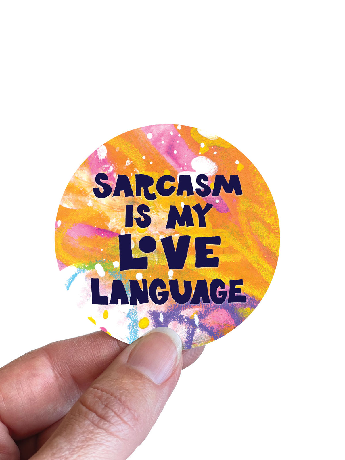 Sarcasm is my Love Language Sticker