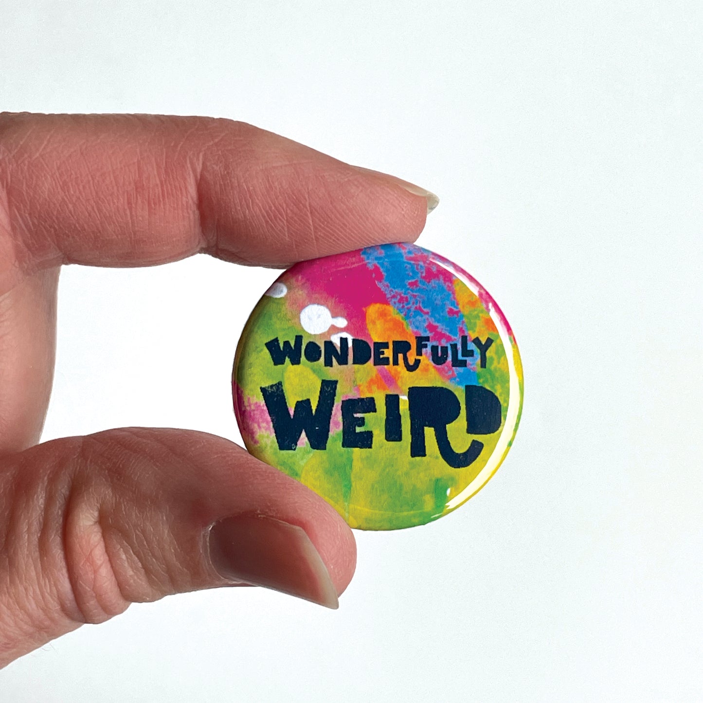 Wonderfully Weird Button Pin