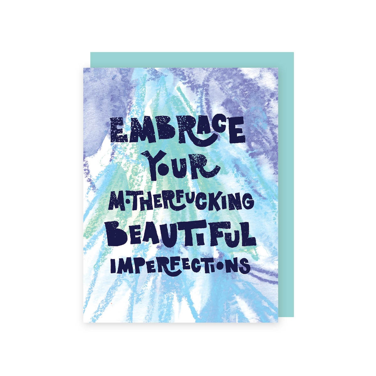 Embrace Your Imperfections Card