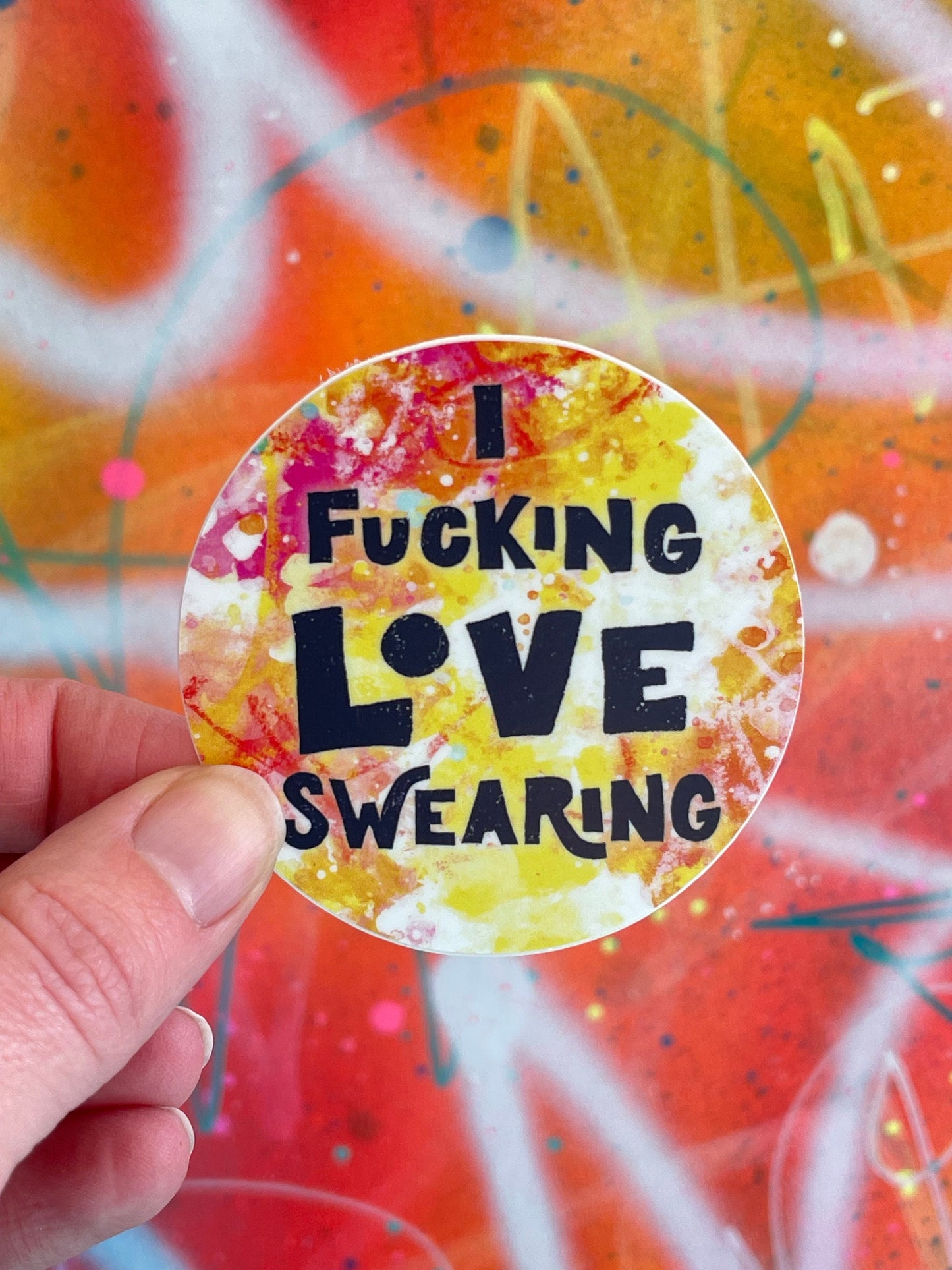 I Fucking Love Swearing Sticker