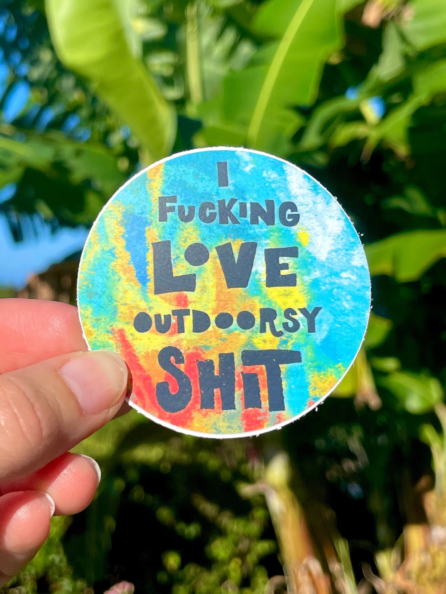 I Fucking Love Outdoorsy Shit Sticker