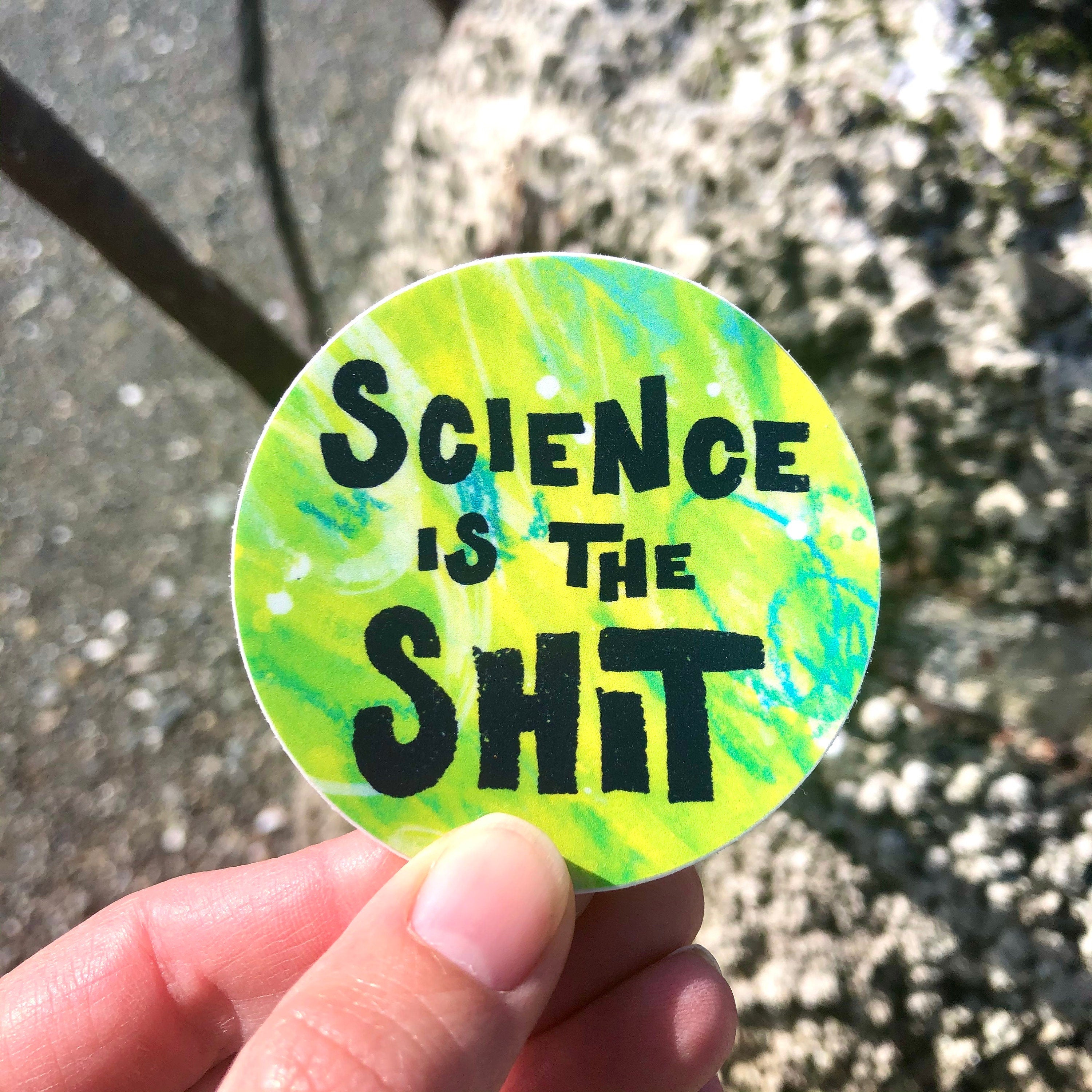 Science is the Shit Sticker – Tori Tornado