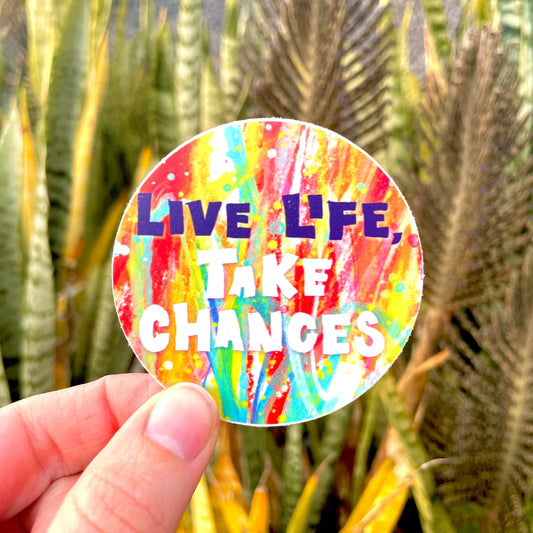 Live Life Chances Sticker