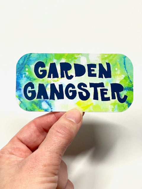 Garden Gangster Laminate Sticker