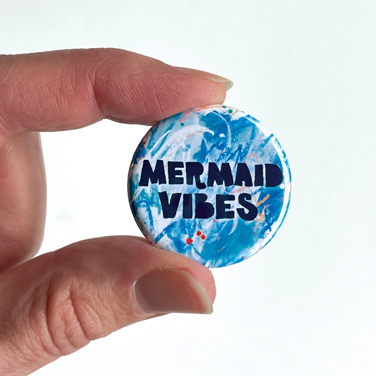 Mermaid Vibes Button Pin