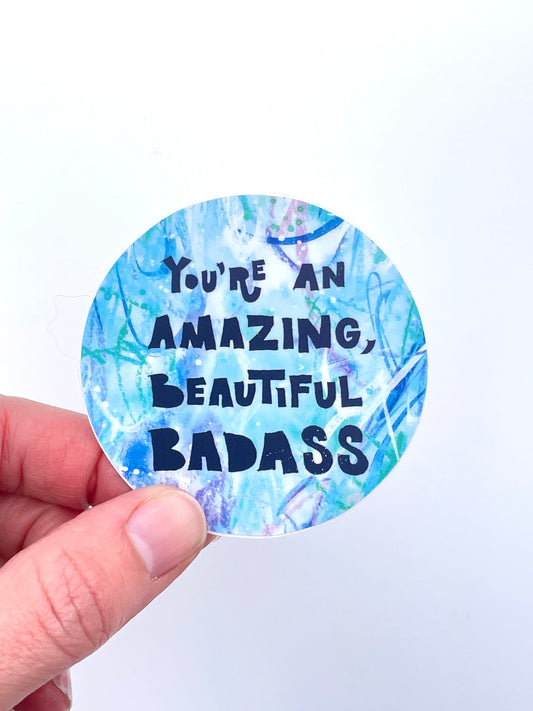 Amazing Beautiful Badass Sticker
