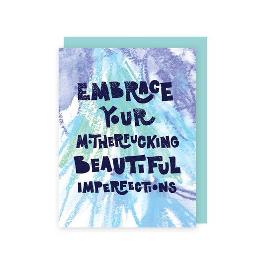Embrace Your Imperfections Card