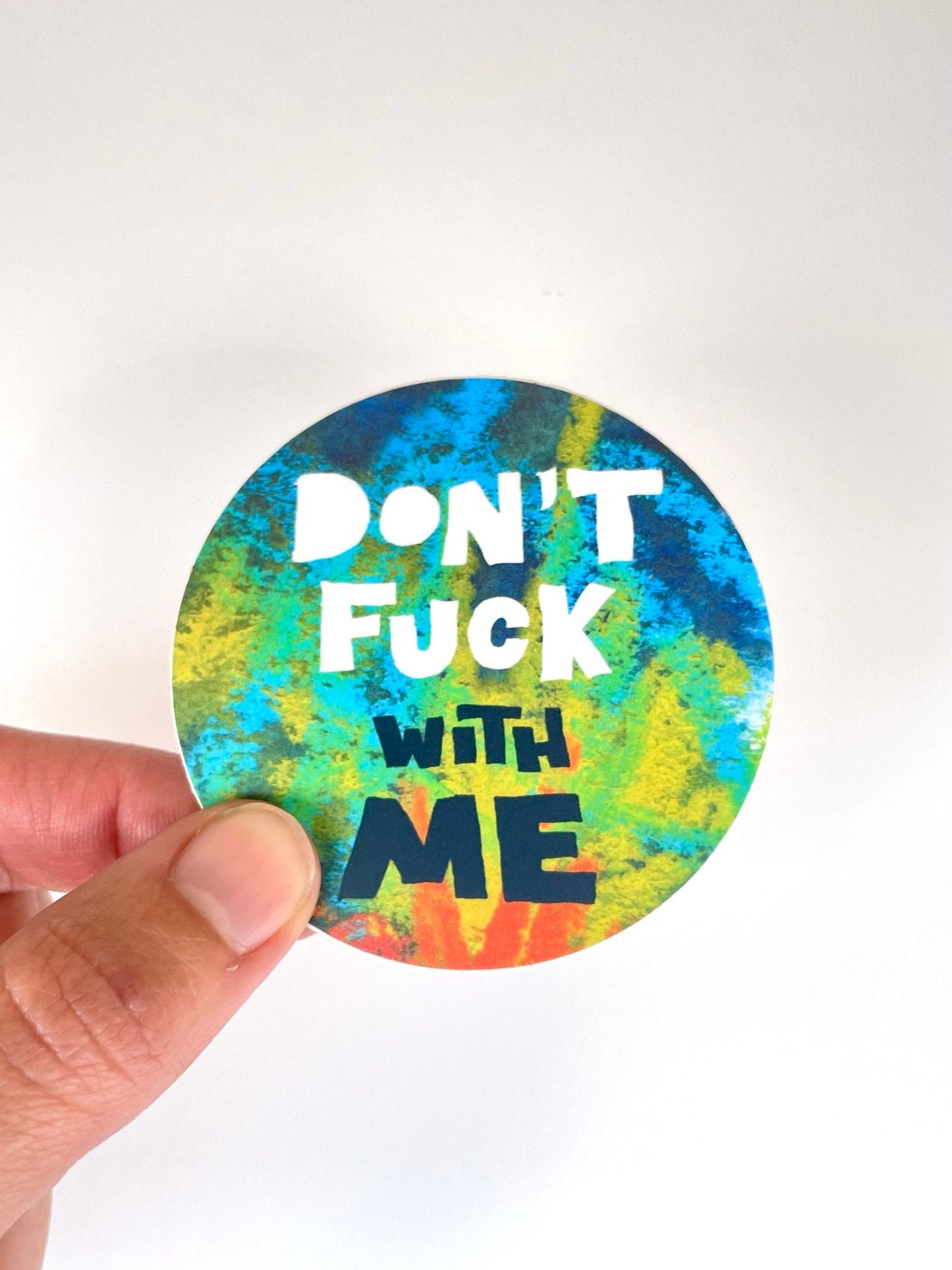 Don't Fuck With Me Sticker